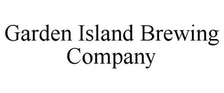 GARDEN ISLAND BREWING COMPANY