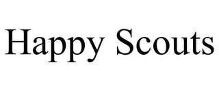 HAPPY SCOUTS