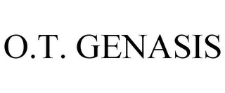 O.T. GENASIS