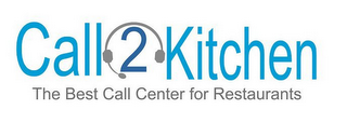 CALL2KITCHEN THE BEST CALL CENTER FOR RESTAURANTS