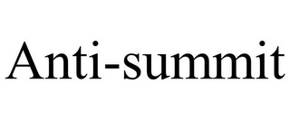 ANTI-SUMMIT