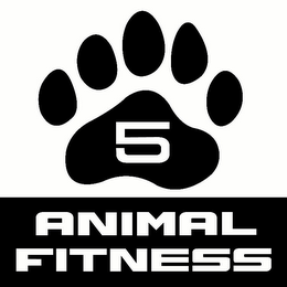 5 ANIMAL FITNESS