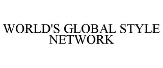 WORLD'S GLOBAL STYLE NETWORK