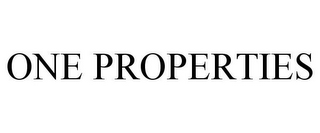 ONE PROPERTIES