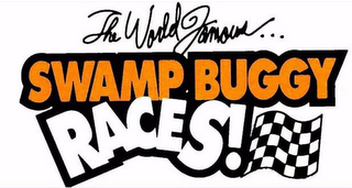 THE WORLD FAMOUS SWAMP BUGGY RACES!