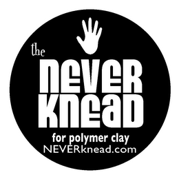 THE NEVER KNEAD FOR POLYMER CLAY NEVERKNEAD.COM