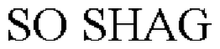 SO SHAG