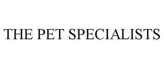 THE PET SPECIALISTS