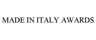 MADE IN ITALY AWARDS