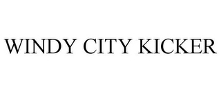 WINDY CITY KICKER