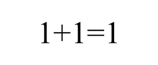 1+1=1