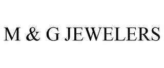 M & G JEWELERS