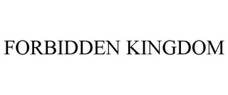 FORBIDDEN KINGDOM