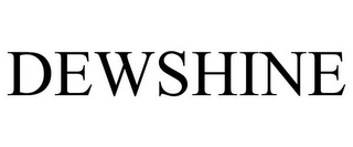 DEWSHINE