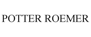 POTTER ROEMER