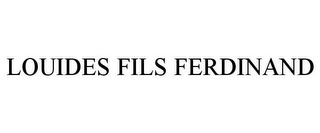 LOUIDES FILS FERDINAND