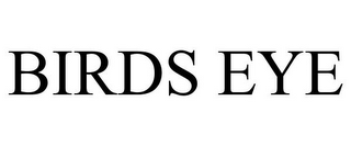 BIRDS EYE