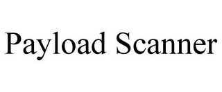 PAYLOAD SCANNER