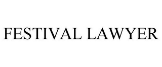 FESTIVAL LAWYER