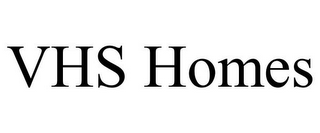 VHS HOMES