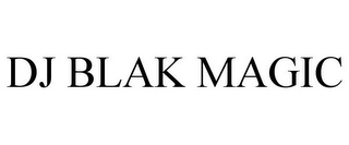 DJ BLAK MAGIC