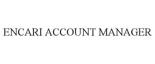 ENCARI ACCOUNT MANAGER