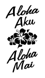 ALOHA AKU ALOHA MAI