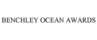 BENCHLEY OCEAN AWARDS