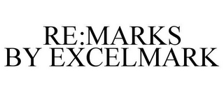 RE:MARKS BY EXCELMARK