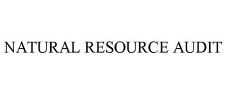 NATURAL RESOURCE AUDIT