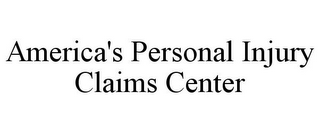 AMERICA'S PERSONAL INJURY CLAIMS CENTER