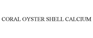 CORAL OYSTER SHELL CALCIUM