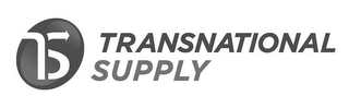 TS TRANSNATIONAL SUPPLY