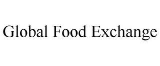 GLOBAL FOOD EXCHANGE