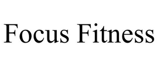 FOCUS FITNESS