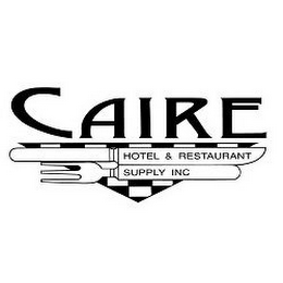 CAIRE HOTEL & RESTAURANT SUPPLY INC