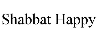 SHABBAT HAPPY