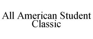 ALL AMERICAN STUDENT CLASSIC