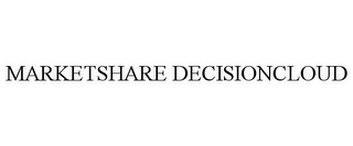 MARKETSHARE DECISIONCLOUD