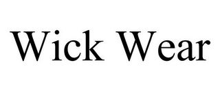 WICK WEAR