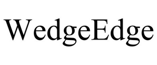 WEDGEEDGE