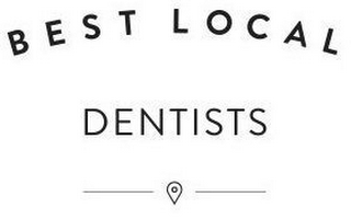 BEST LOCAL DENTISTS