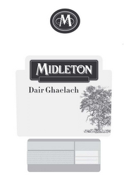 M MIDLETON DAIR GHAELACH