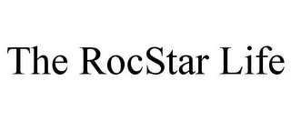 THE ROCSTAR LIFE