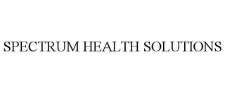 SPECTRUM HEALTH SOLUTIONS