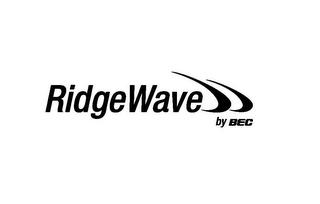 RIDGEWAVE BY BEC