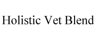 HOLISTIC VET BLEND