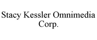 STACY KESSLER OMNIMEDIA CORP.