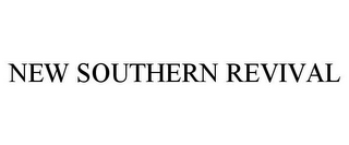 NEW SOUTHERN REVIVAL