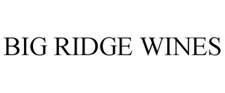 BIG RIDGE WINES